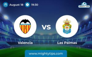 CHUTOGEL - Valencia vs Las Palmas prediksi skor dan hasil akhir